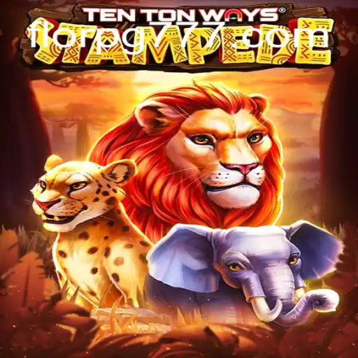 Explorando TenTonWaysStampede: O Novo Fenômeno de FLORPG.COM
